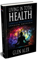 Living In Total Health | Authored by Glen Alex, Las Vegas, Nevada