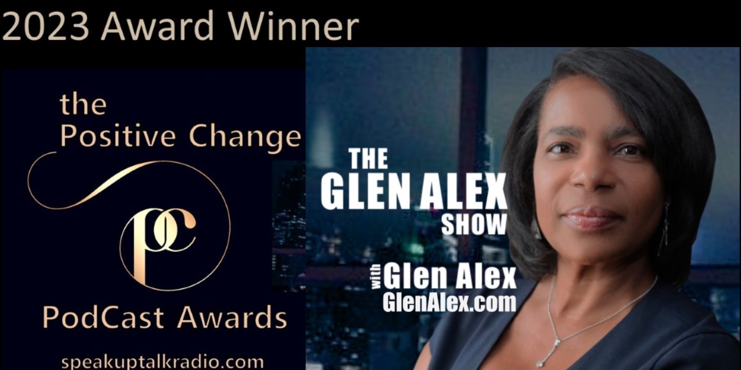 glen alex, the glen alex show, living in total health, 2021 indie book award winner, health and wellness, blog, iheartradio, apple podcasts, amazon music, google podcasts, spotify, buzzsprout, stitcher, positive change podcast award winner