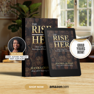 glen alex, lcsw, author, living in total health, living boundaries, wellness through words anthology, unleash her voice anthology, the rise of her anthology, messages from the heart anthology